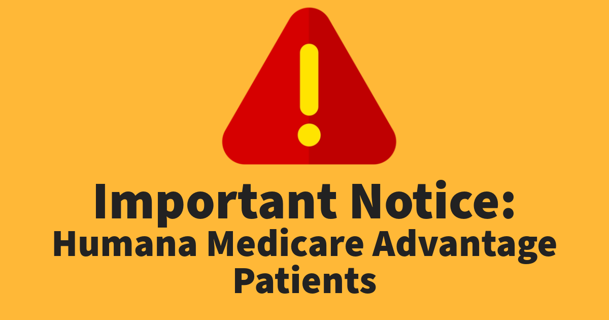 Important Notice Humana Medicare Advantage Patients